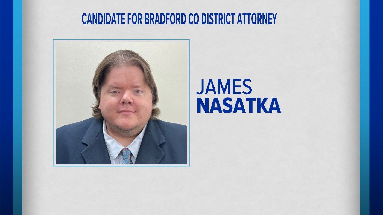 James Nasatka Running for Bradford County District Attorney WENY News