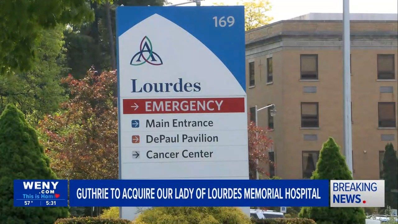 Our Lady Of Lourdes Hospital Binghamton Ny Guthrie to acquire Our Lady of Lourdes Hospital in Binghamton - WENY News